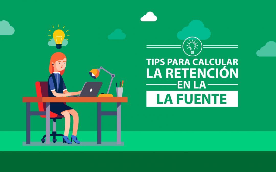 Tips para calcular la Retención en la fuente