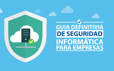 Guía Seguridad informática: Responsabilidad de todos