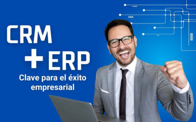ERP + CRM: Clave para el Éxito Empresarial
